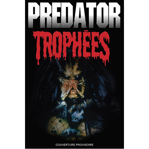PREDATOR : TROPHEES (VF)