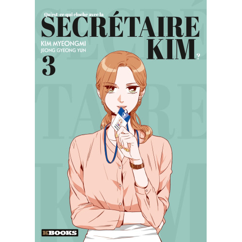 Couverture de Qu'est-ce qui cloche avec la secrétaire Kim ? T03