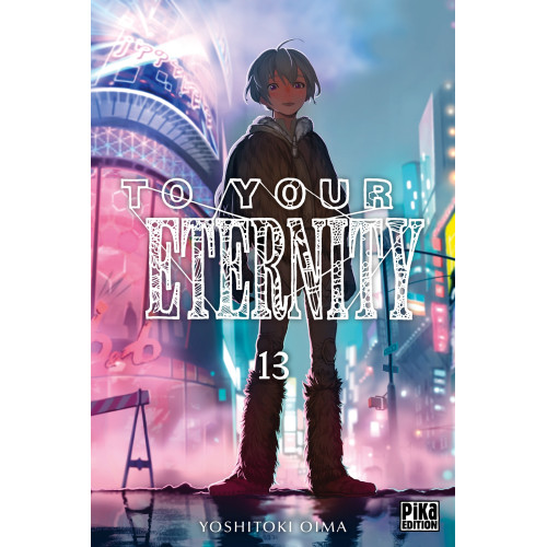 Couverture de To Your Eternity T13