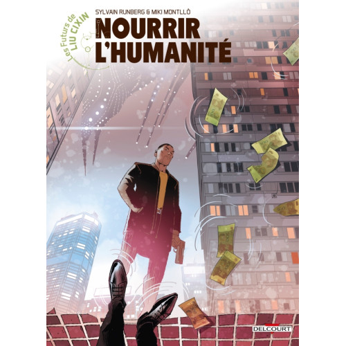 Les Futurs de Liu Cixin - Nourrir l'humanité (VF)