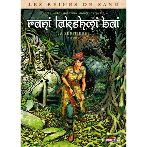 Les Reines de sang - Rani Lakshmi Bai, la séditieuse T01 (VF)