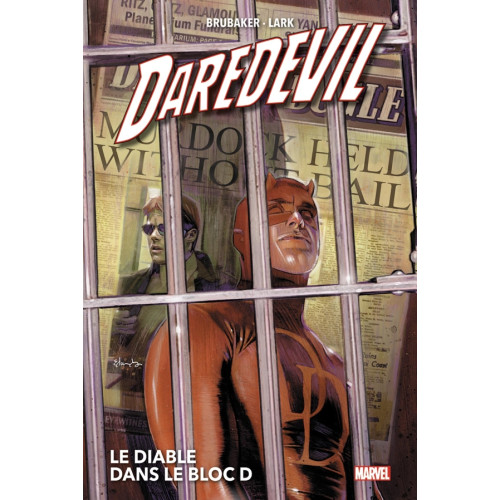 Daredevil (Ed BRUBAKER) Tome 1 : Le diable dans le bloc D (VF)