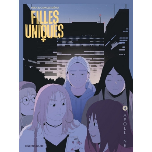 FILLES UNIQUES - TOME 4 - APOLLINE (VF)