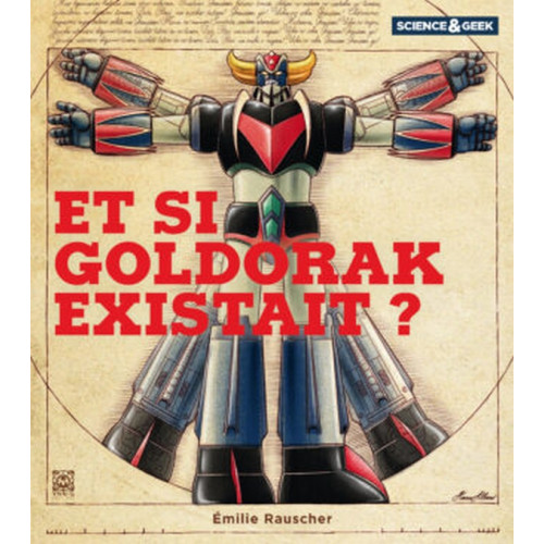Science et Geek : Goldorak (VF)