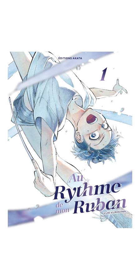 AU RYTHME DE MON RUBAN - TOME 1 (VF)