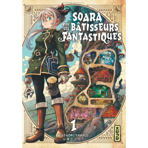 SOARA ET LES BATISSEURS FANTASTIQUES - TOME 1 (VF)