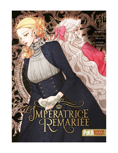 L'impératrice remariée - Tome 4