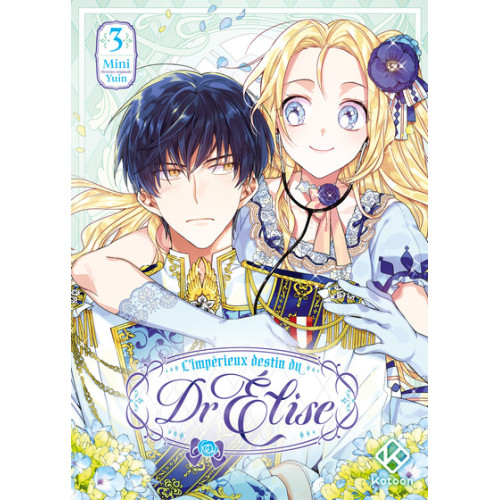L'impérieux destin du Dr Elise - Tome 3