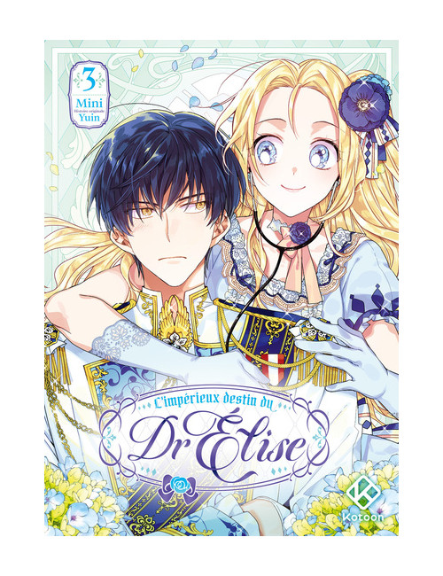 L'impérieux destin du Dr Elise - Tome 3