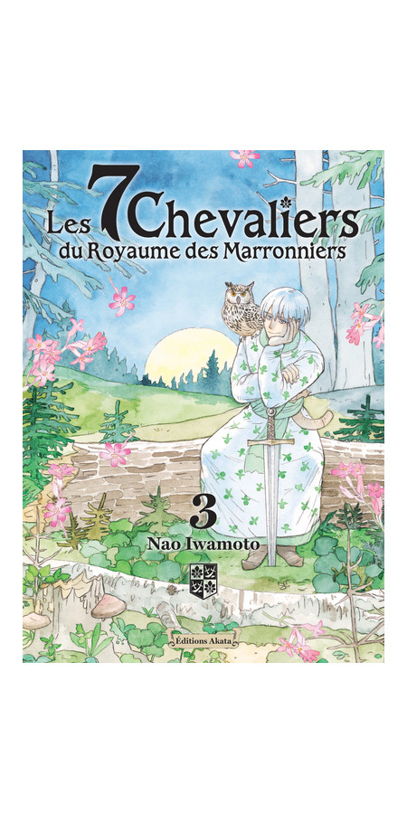 LES 7 CHEVALIERS DU ROYAUME DES MARRONNIERS - TOME 3 (VF)