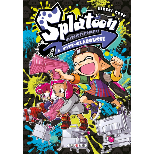 Splatoon - Histoires Poulpes à Cité-Clabousse T01 (VF)