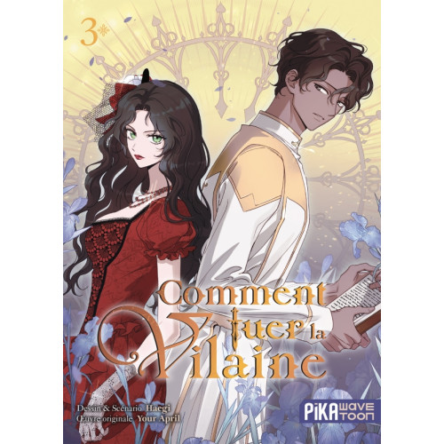 Comment tuer la vilaine T03 (VF)