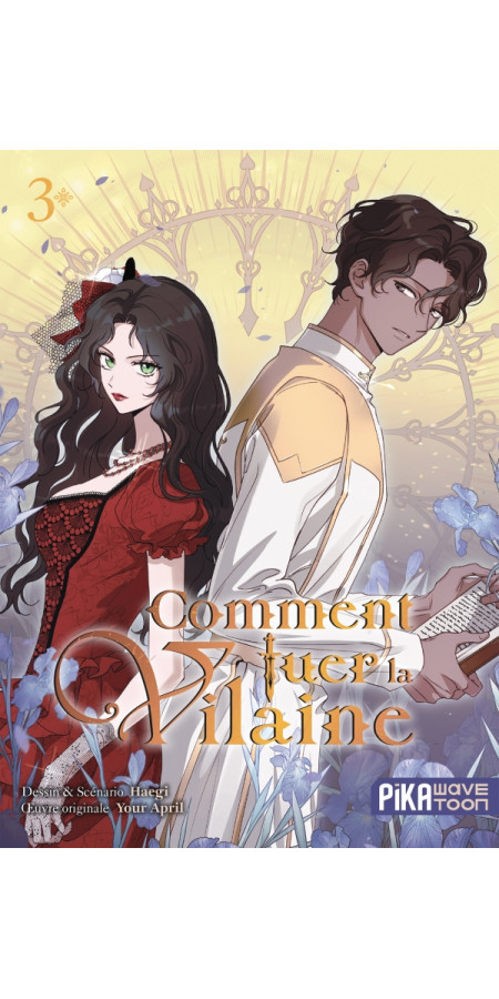 Comment tuer la vilaine T03 (VF)