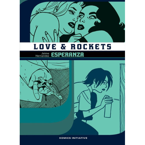 LOVE & ROCKETS Esperanza - Tome 11