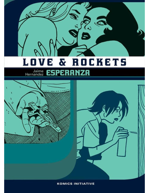 LOVE & ROCKETS Esperanza - Tome 11