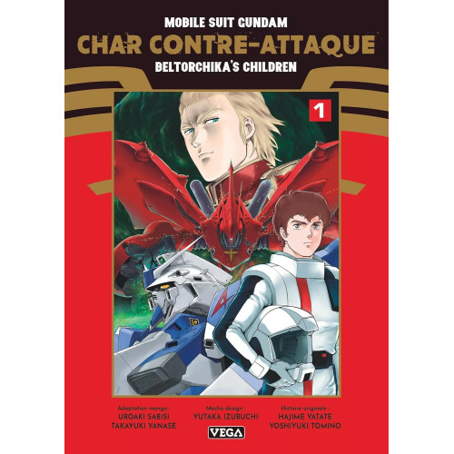 MOBILE SUIT GUNDAM - CHAR C - MOBILE SUIT GUNDAM - CHAR CONTRE-ATTAQUE - BELTORCHIKA'S CHILDREN T01 (VF)