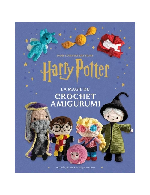 La magie du crochet Amigurumi. Dans l'univers des films Harry Potter (VF)