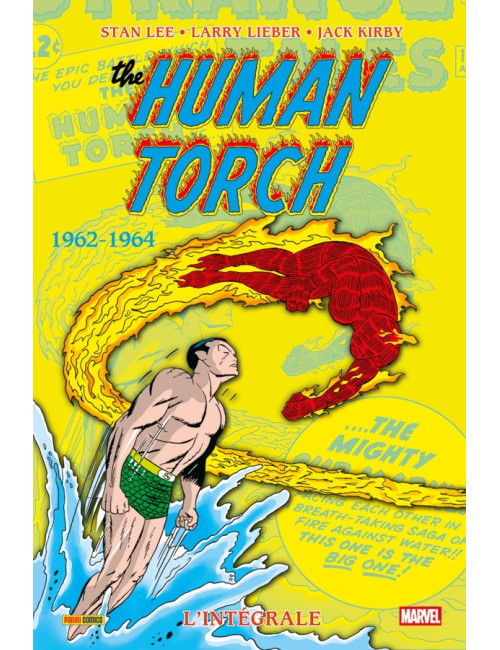 The Human Torch : L'intégrale 1962-1964 (T01)