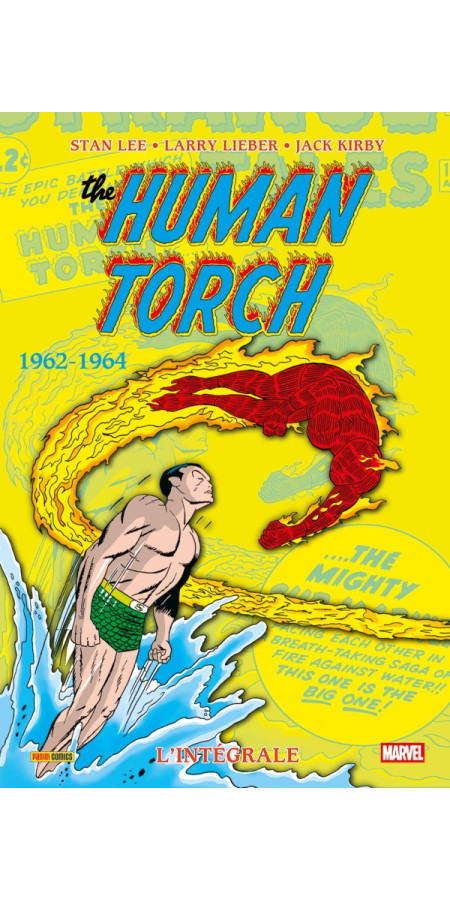 The Human Torch : L'intégrale 1962-1964 (T01)