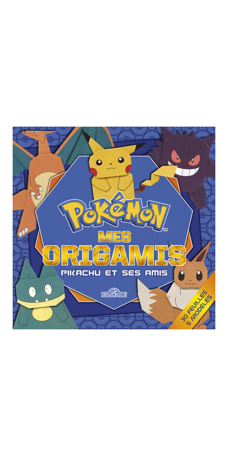 Pokémon - Mes origamis - Pikachu et ses amis