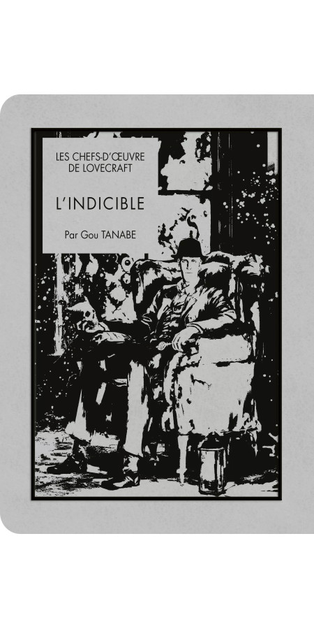 LES CHEFS-D'OEUVRE DE LOVECRAFT - L'INDICIBLE (VF)