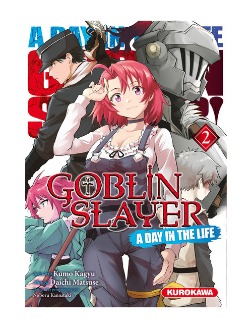 GOBLIN SLAYER - A DAY IN THE LIFE - TOME 2