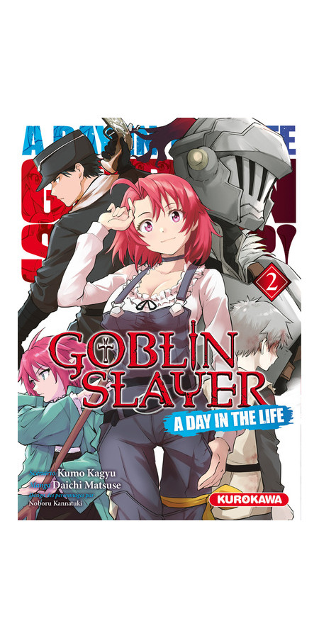 GOBLIN SLAYER - A DAY IN THE LIFE - TOME 2