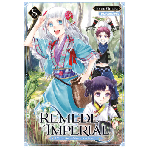 REMÈDE IMPÉRIAL : L'ÉTRANGE MÉDECIN DE LA COUR - TOME 5