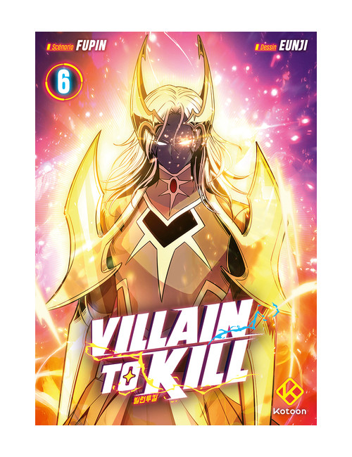 VILLAIN TO KILL - TOME 6