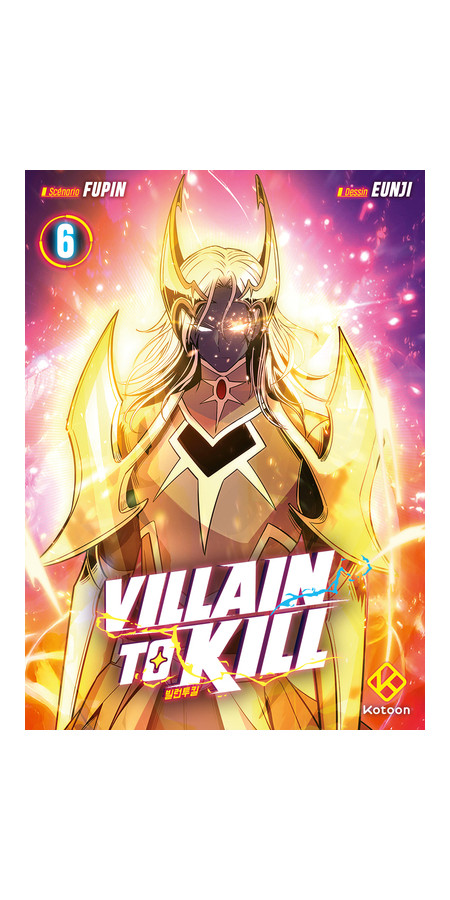 VILLAIN TO KILL - TOME 6