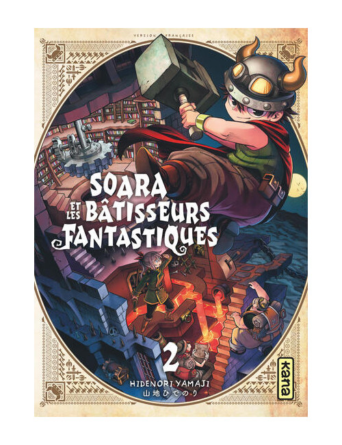 Soara et les bâtisseurs fantastiques - Tome 2