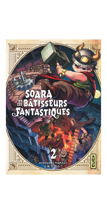 Soara et les bâtisseurs fantastiques - Tome 2