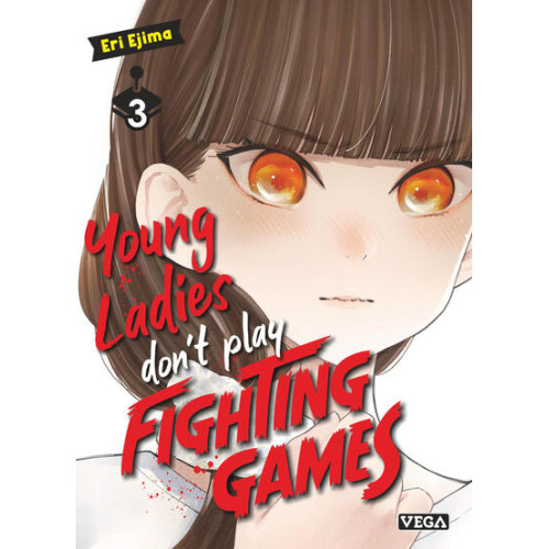 YOUNG LADIES DON T PLAY FIGHTING GAMES - TOME 3