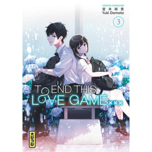 TO END THIS LOVE GAME XXX - TOME 3