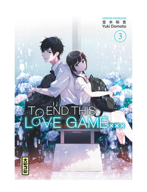 TO END THIS LOVE GAME XXX - TOME 3