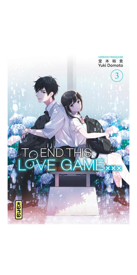 TO END THIS LOVE GAME XXX - TOME 3