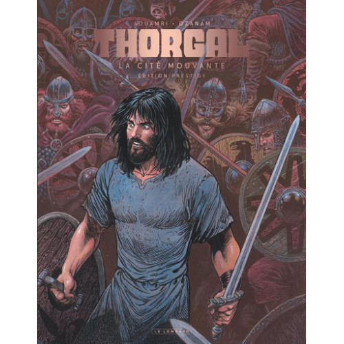 THORGAL SAGA - LA CITÉ MOUVANTE - AOUAMRI/OZANAM / EDITION SPÉCIALE, PRESTIGE (N&B)