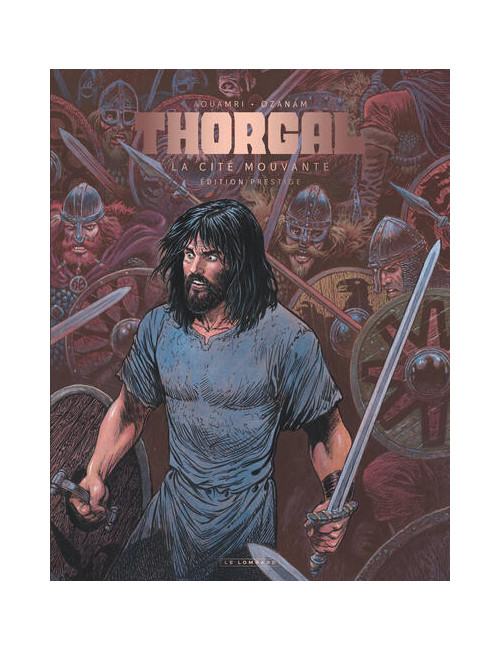 THORGAL SAGA - LA CITÉ MOUVANTE - AOUAMRI/OZANAM / EDITION SPÉCIALE, PRESTIGE (N&B)