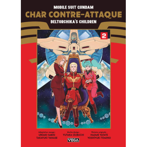 MOBILE SUIT GUNDAM - CHAR CONTRE-ATTAQUE - BELTORCHIKA'S CHILDREN - TOME 2