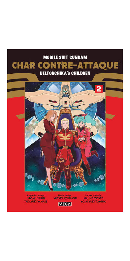 MOBILE SUIT GUNDAM - CHAR CONTRE-ATTAQUE - BELTORCHIKA'S CHILDREN - TOME 2