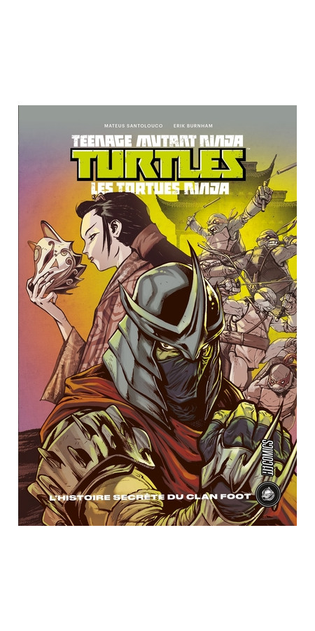 TEENAGE MUTANT NINJA TURTLES : LES TORTUES NINJA - L'HISTOIRE SECRÈTE DU CLAN FOOT