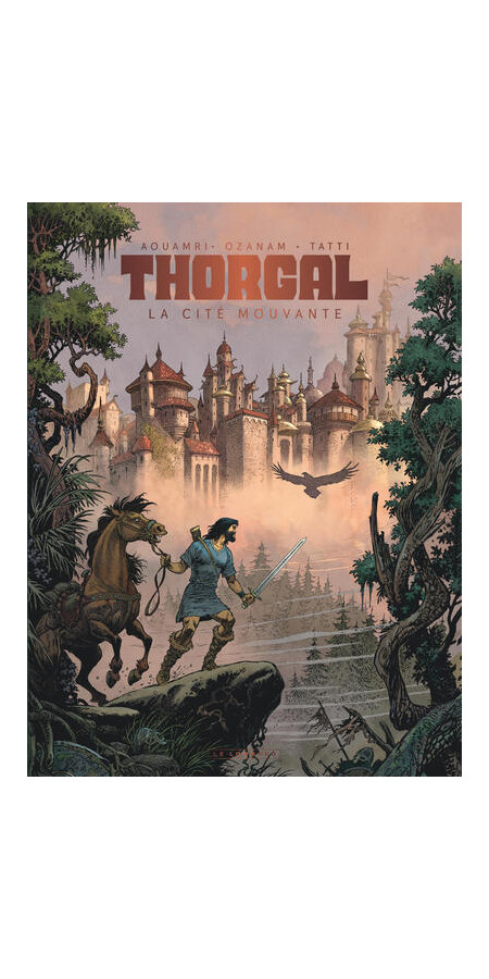 Thorgal Saga - La Cité Mouvante - Aouamri/Ozanam