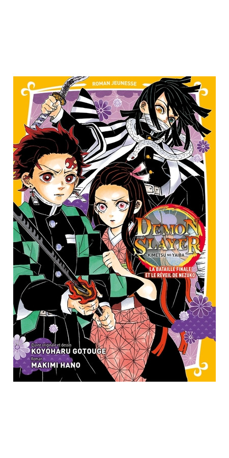 Demon Slayer - Roman jeunesse N°09: La bataille finale et le réveil de Nezuko