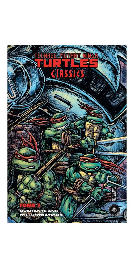 Les Tortues Ninja - TMNT Classics : Quarante ans d'illustrations