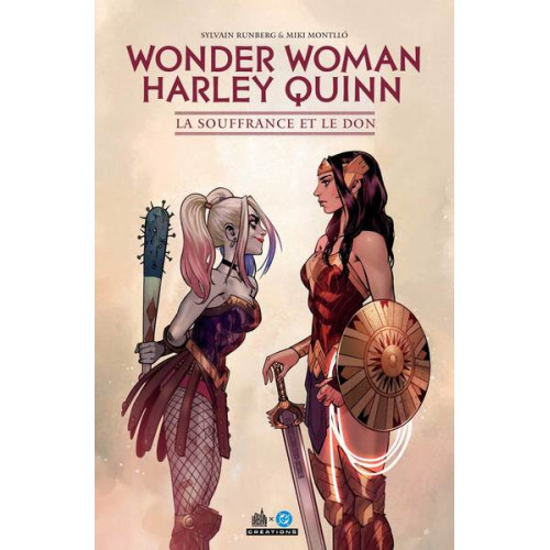 Wonder Woman/Harley Quinn - La Souffrance et le Don