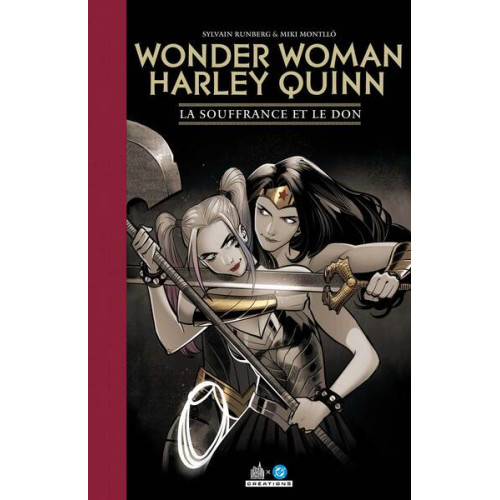 Wonder Woman/Harley Quinn - La Souffrance et le Don - Edition limitée