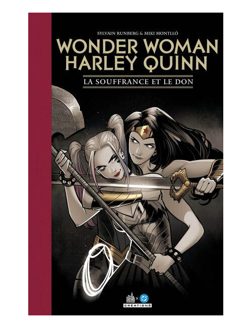 Wonder Woman/Harley Quinn - La Souffrance et le Don - Edition limitée