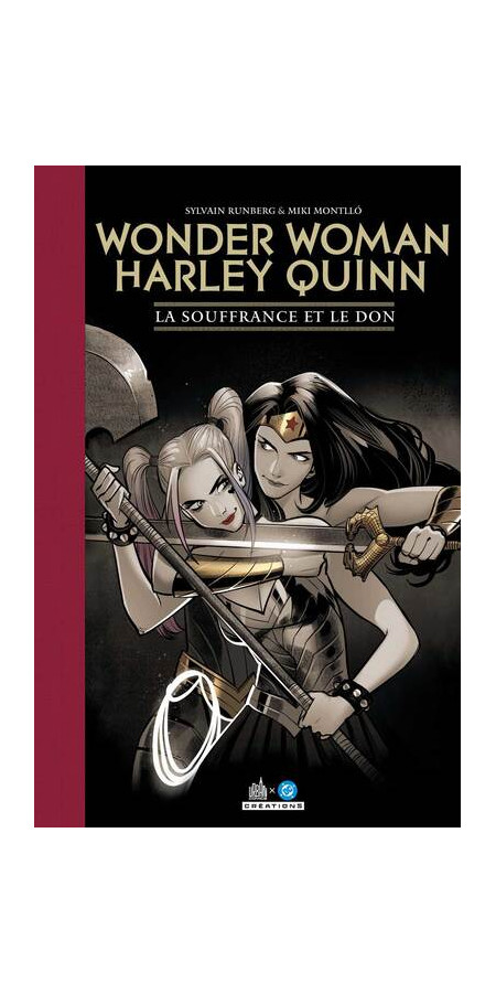 Wonder Woman/Harley Quinn - La Souffrance et le Don - Edition limitée