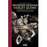 Wonder Woman/Harley Quinn - La Souffrance et le Don - Edition limitée