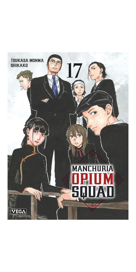 Manchuria Opium Squad Tome 17 (VF)